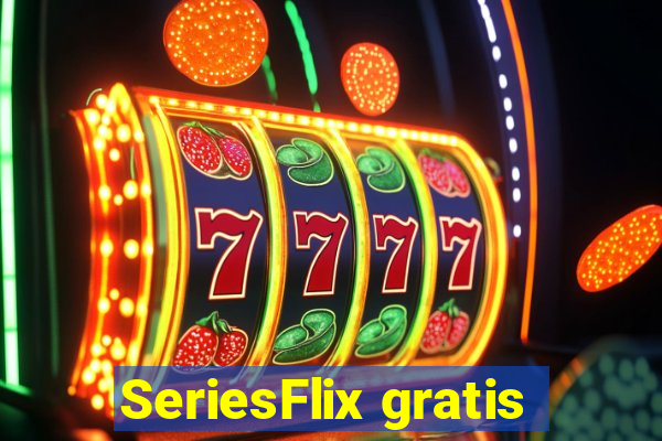 SeriesFlix gratis